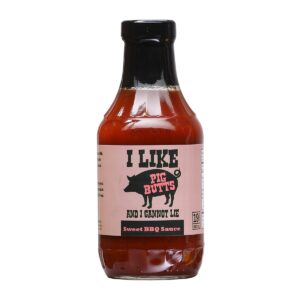 I LIKE PIG BUTTS SWEET BBQ SAUCE